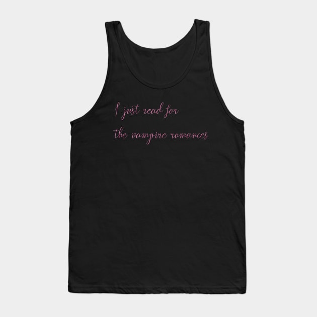 I just read for the vampire romances Tank Top by DrystalDesigns